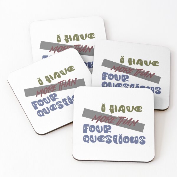 Item preview, I Have More Than Four Questions  Bold Statement Quote Design designed and sold by briggscoronad.