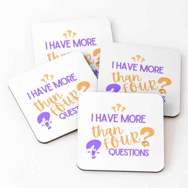 Item preview, I Have More Than Four Questions designed and sold by briggscoronad.