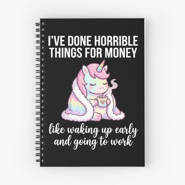 Item preview, Ive Done Horrible Things For Money Funny Unicorn Work Humor designed and sold by PhantomRadar.
