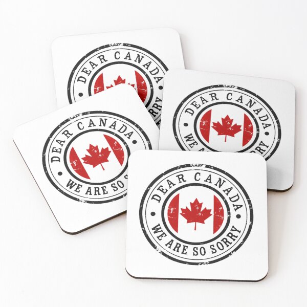 Item preview, Dear Canada We Are So Sorry Canadian Patriot Apology Humor designed and sold by SkeletonsDanger.