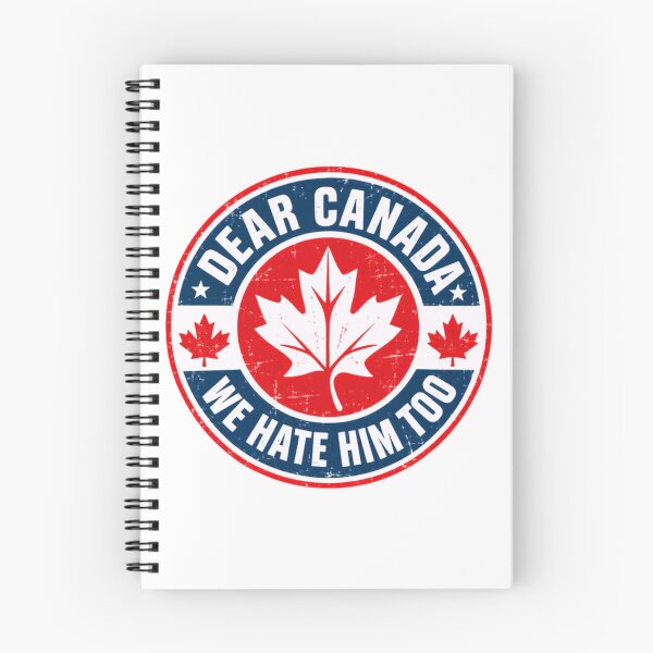 Item preview, Dear Canada We Hate Him Too Canadian Political Humor designed and sold by SkeletonsDanger.