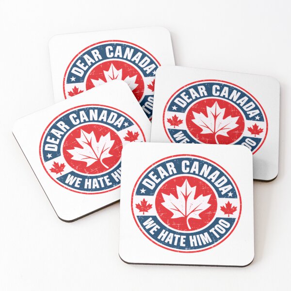 Item preview, Dear Canada We Hate Him Too Canadian Political Humor designed and sold by SkeletonsDanger.