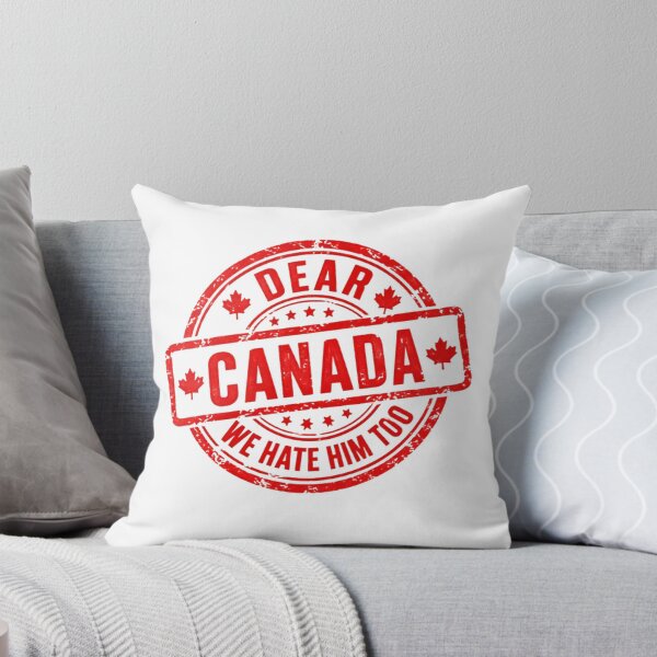 Item preview, Dear Canada We Hate Him Too Canadian Political Humor Protest designed and sold by SkeletonsDanger.