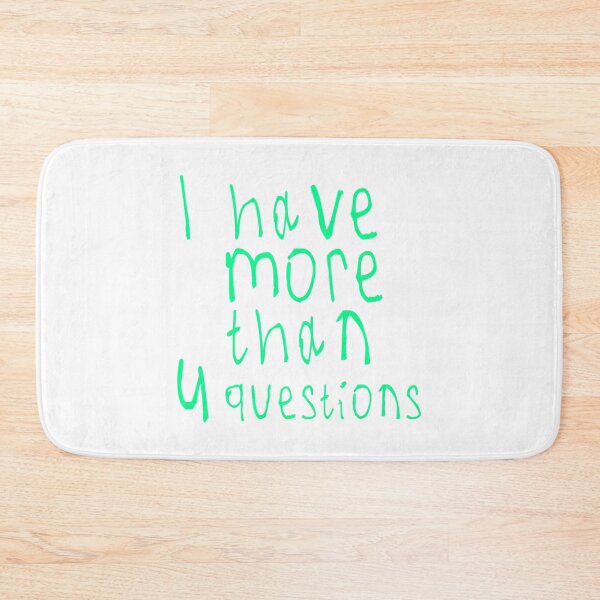 Item preview, I Have More Than Four Questions designed and sold by briggscoronad.