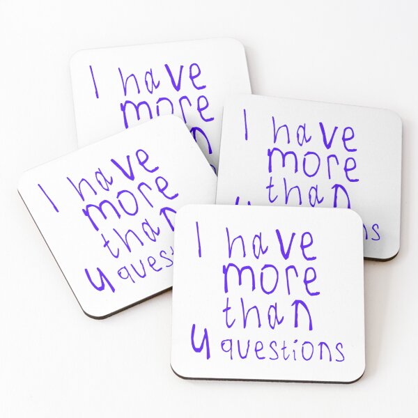 Item preview, I Have More Than Four Questions designed and sold by briggscoronad.