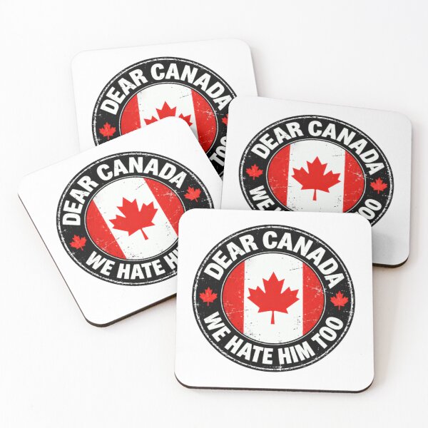 Item preview, Dear Canada We Hate Him Too Canadian Patriot Humor designed and sold by SkeletonsDanger.