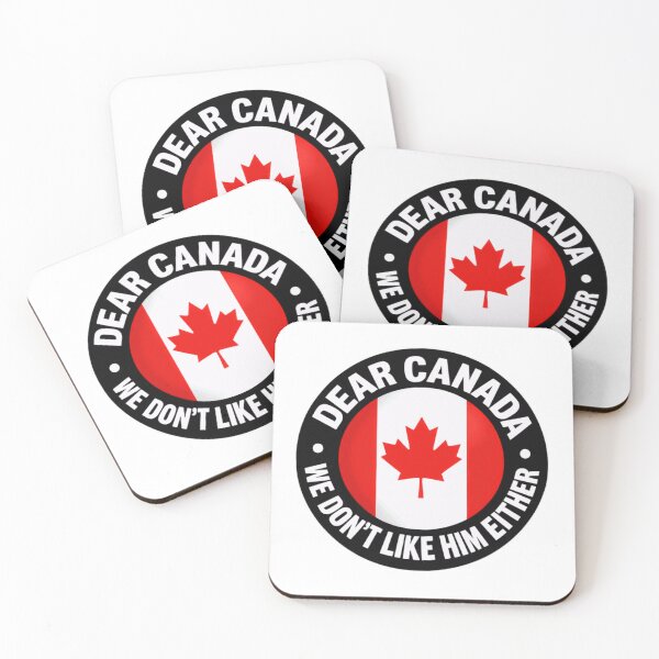 Item preview, Dear Canada We Don't Like Him Either Anti-Trump Political Humor designed and sold by SkeletonsDanger.