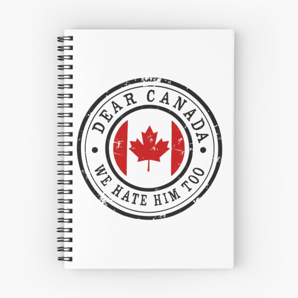 Item preview, Dear Canada We Hate Him Too Canadian Prime Minister Political Statement designed and sold by SkeletonsDanger.