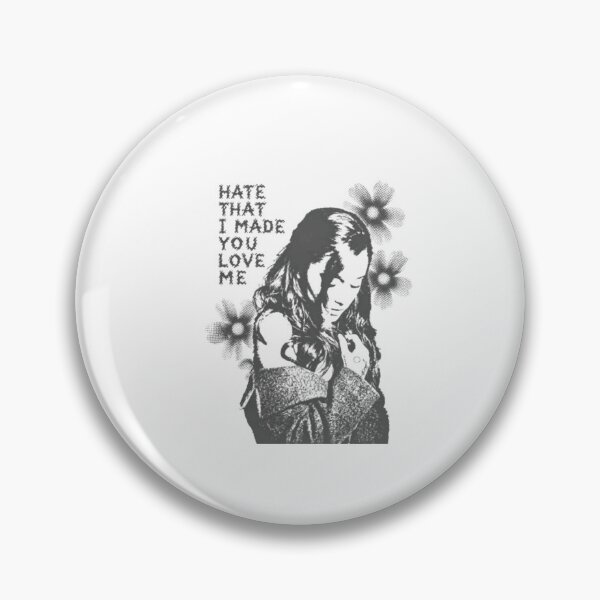 Item preview, Hate that i made you love me  designed and sold by QuirkNestHalls.