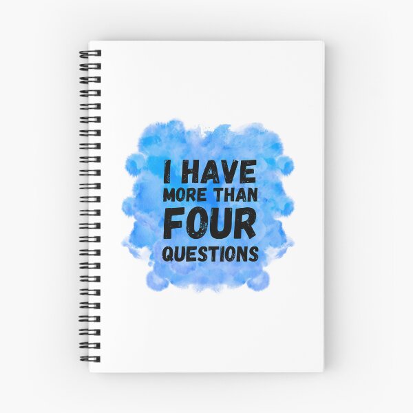 Item preview, I Have More Than Four Questions  designed and sold by briggscoronad.