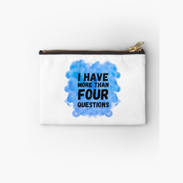 Item preview, I Have More Than Four Questions  designed and sold by briggscoronad.