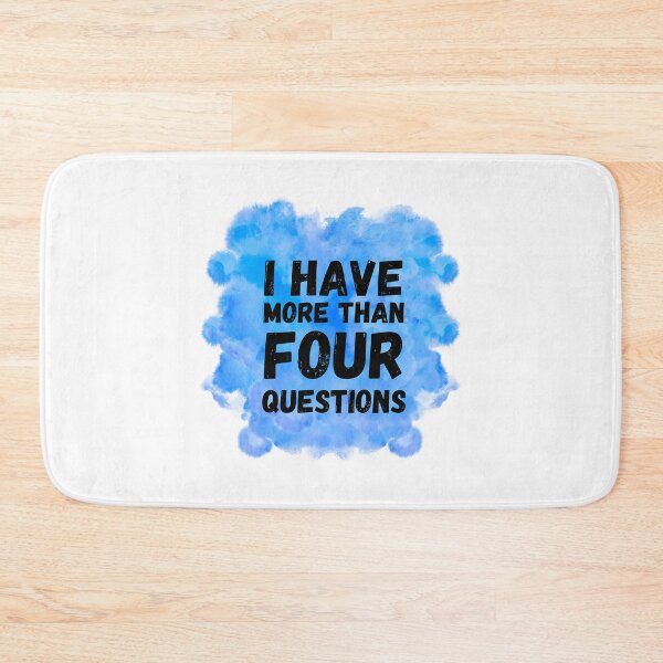 Item preview, I Have More Than Four Questions  designed and sold by briggscoronad.