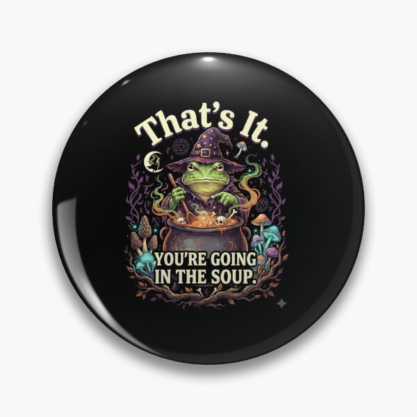 Item preview, That’s It You’re Going in the Soup Witch Frog Quote designed and sold by MiALopezArt.