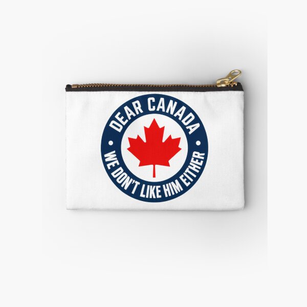 Item preview, Dear Canada We Don't Like Him Either Funny Canadian Politics Humor designed and sold by SkeletonsDanger.
