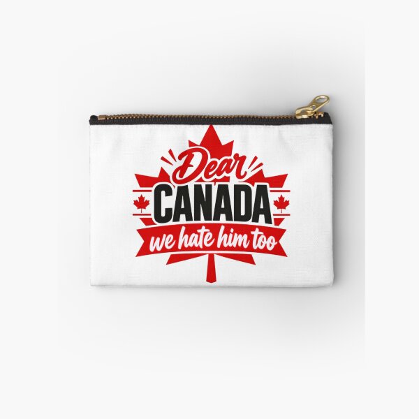 Item preview, Dear Canada We Hate Him Too Canadian Political Humor Anti Trump designed and sold by SkeletonsDanger.