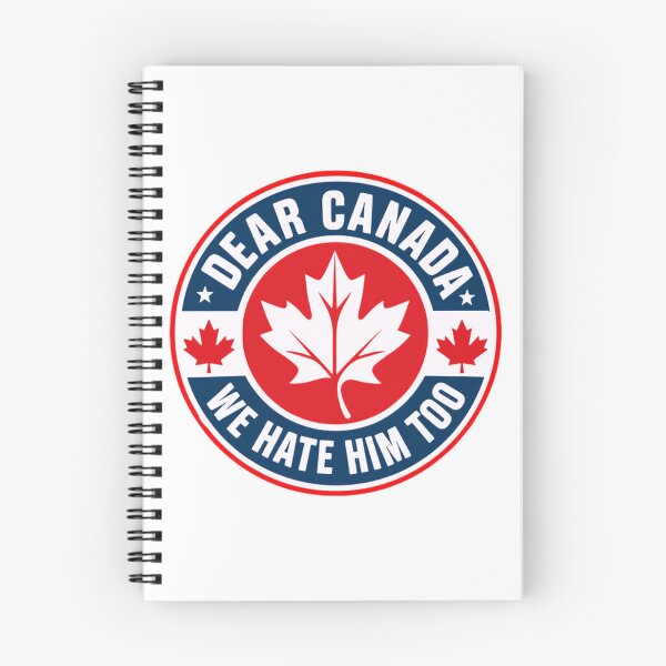Item preview, Dear Canada We Hate Him Too Canadian Political Humor designed and sold by SkeletonsDanger.