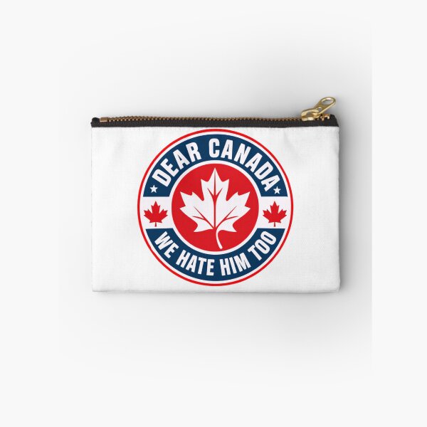 Item preview, Dear Canada We Hate Him Too Canadian Political Humor designed and sold by SkeletonsDanger.