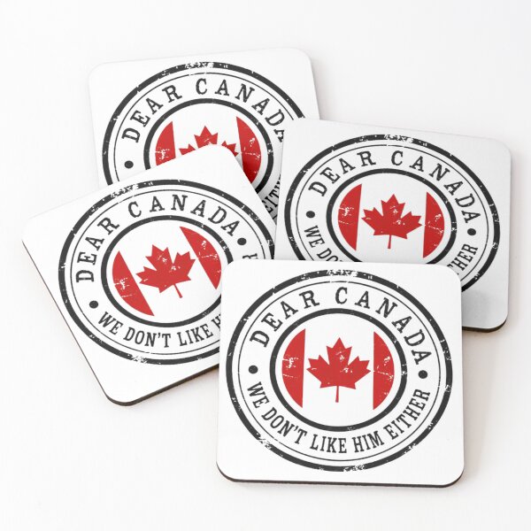 Item preview, Dear Canada We Don't Like Him Either Canadian Political Humor designed and sold by HumansStuck12.