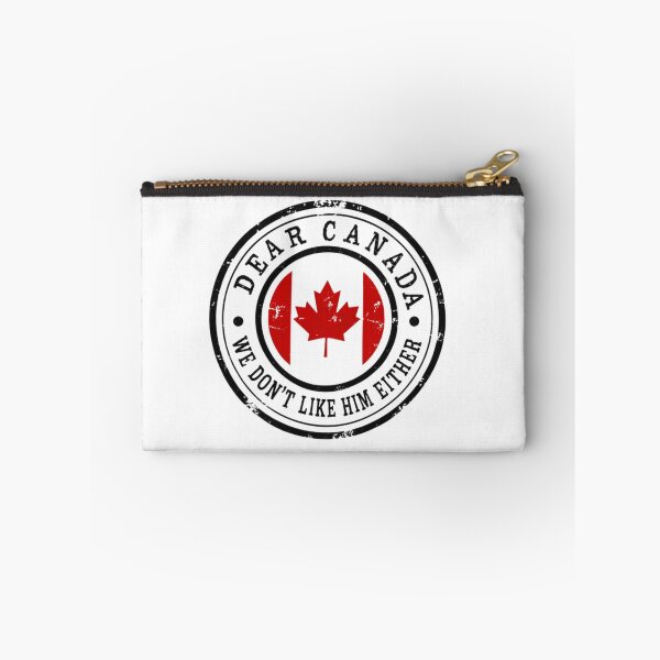 Item preview, Dear Canada We Don't Like Him Either Canadian Political Humor designed and sold by HumansStuck12.