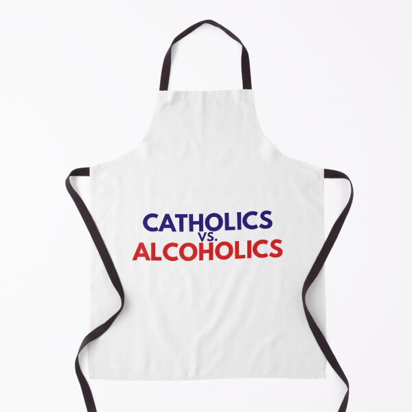 Item preview, Catholics vs Alcoholics designed and sold by ImeldaSparks.