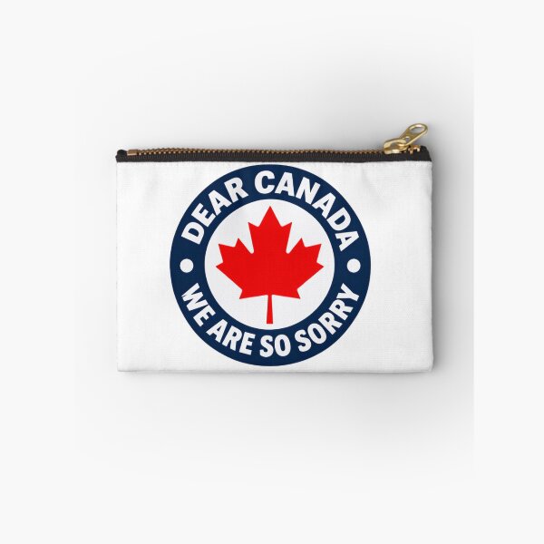 Item preview, Dear Canada We Are So Sorry Canadian Humor Maple Leaf Pride designed and sold by HumansStuck12.