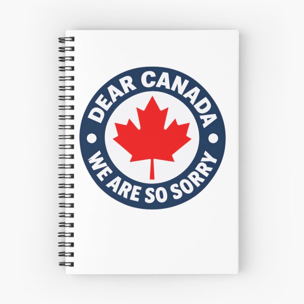 Item preview, Dear Canada We Are So Sorry Canadian Humor Maple Leaf Pride designed and sold by HumansStuck12.