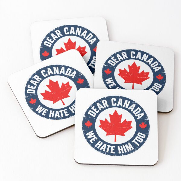 Item preview, Dear Canada We Hate Him Too Canadian Political Humor designed and sold by SkeletonsDanger.