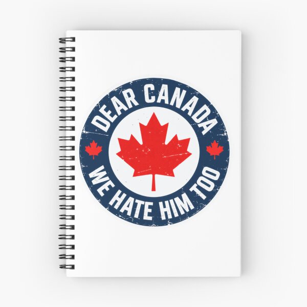 Item preview, Dear Canada We Hate Him Too Canadian Political Humor designed and sold by SkeletonsDanger.
