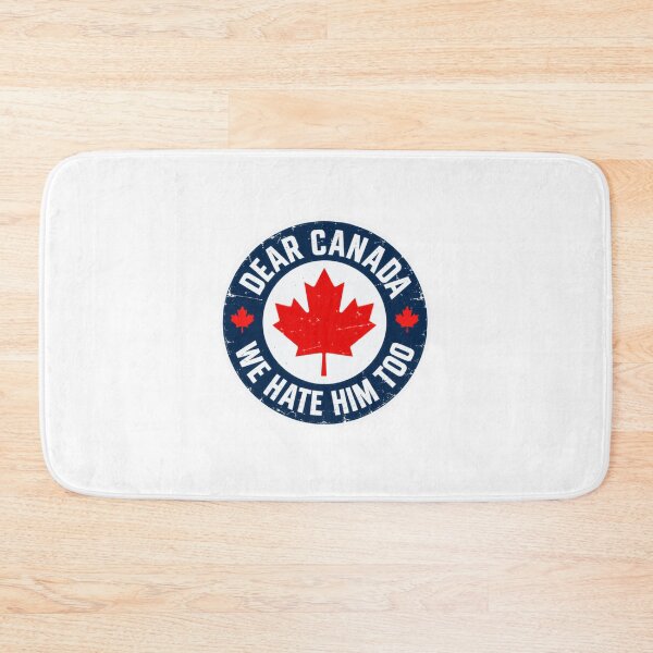 Item preview, Dear Canada We Hate Him Too Canadian Political Humor designed and sold by SkeletonsDanger.
