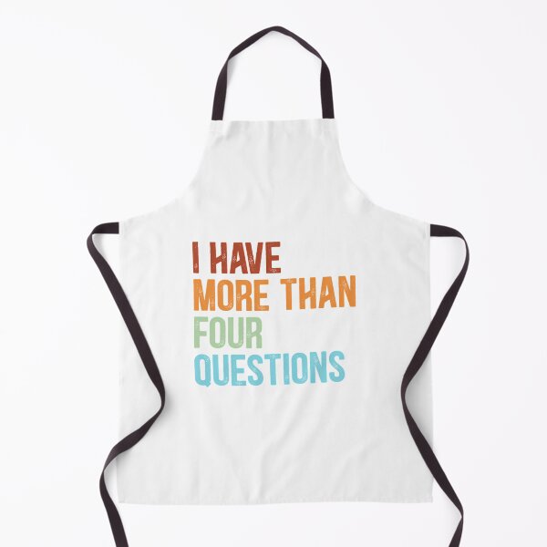 Item preview, I Have More Than Four Questions Vintage Retro designed and sold by briggscoronad.