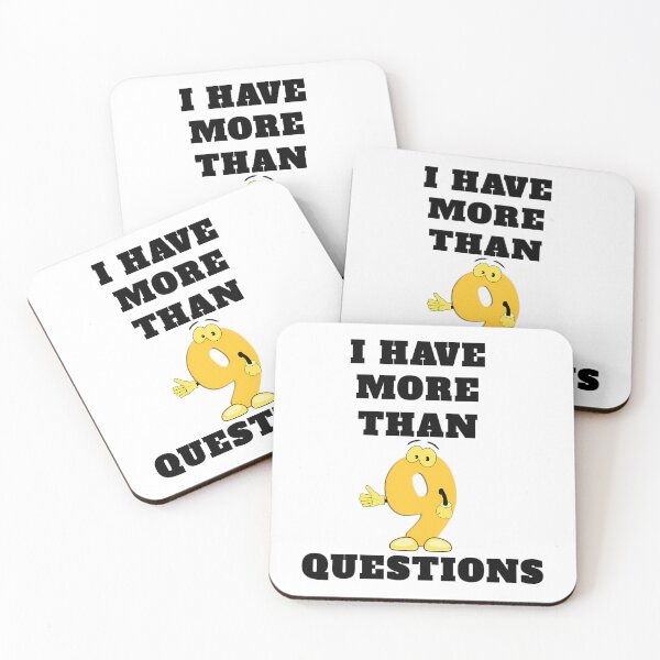 Item preview, I Have More Than Nine Questions designed and sold by briggscoronad.