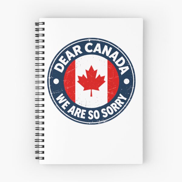 Item preview, Dear Canada We Are So Sorry Canadian Apology Humor Patriot designed and sold by HumansStuck12.