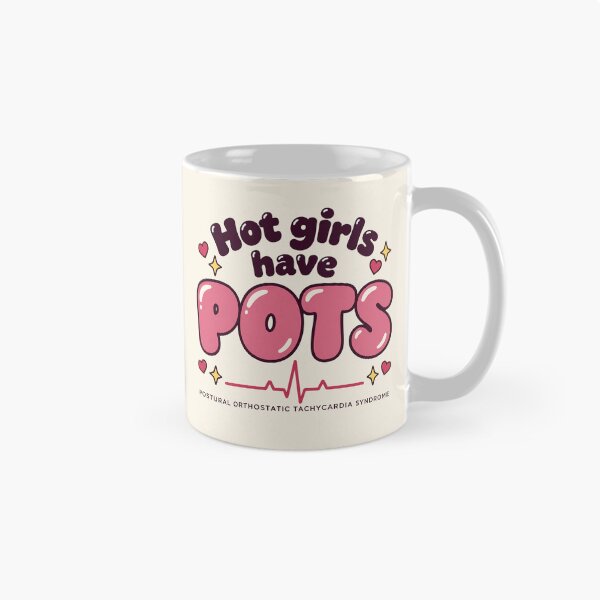 Item preview, POTS Awareness Hot Girls Have POTS Pink Retro designed and sold by thegirlyshoppe.