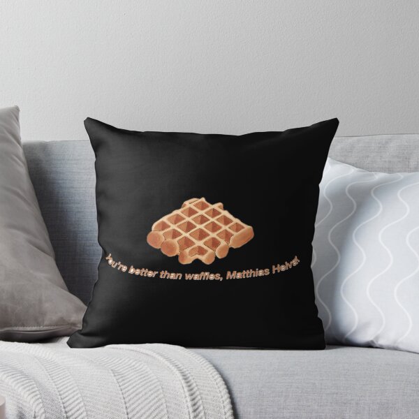 Item preview, You'Re Better Than Waffles Matthias Helvar designed and sold by saydeelightfoo.