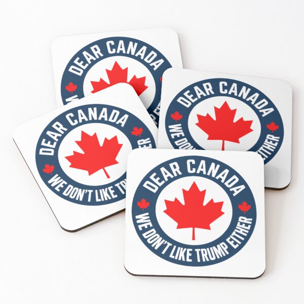 Item preview, Dear Canada We Don't Like Trump Either Anti Trump Canadian Statement designed and sold by HumansStuck12.