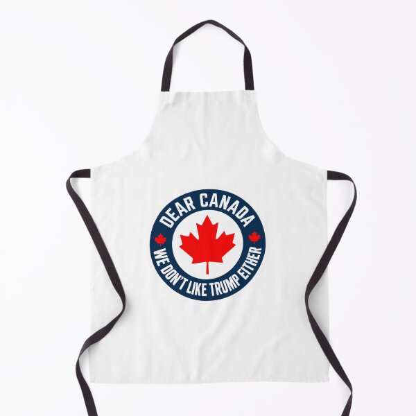 Item preview, Dear Canada We Don't Like Trump Either Anti Trump Canadian Statement designed and sold by HumansStuck12.
