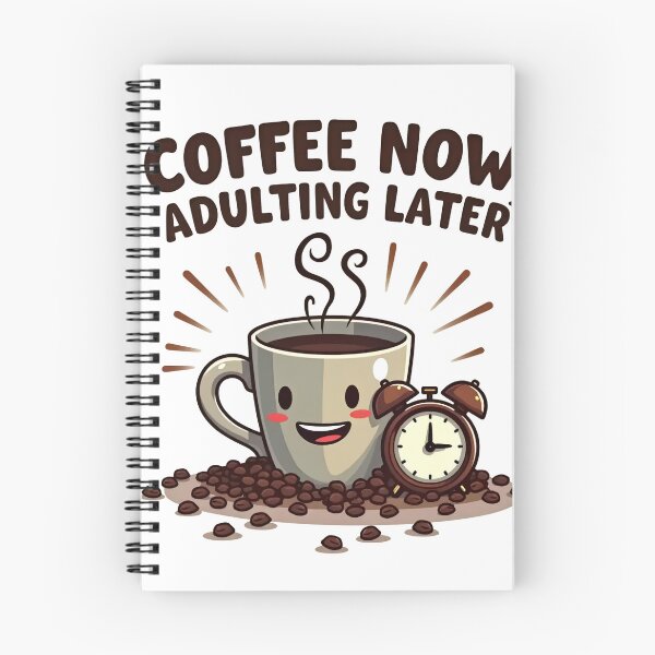 Item preview, Coffee Now Adulting Later Funny Coffee Lover Design designed and sold by ShopValueBiz.