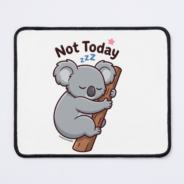Item preview, Not Today Sleepy Koala designed and sold by NzrProcreate.