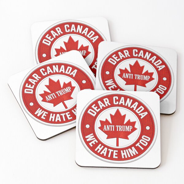 Item preview, Dear Canada Anti Trump We Hate Him Too Canadian Political Activist designed and sold by HumansStuck12.