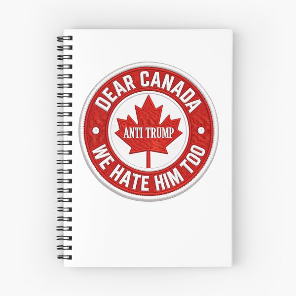 Item preview, Dear Canada Anti Trump We Hate Him Too Canadian Political Activist designed and sold by HumansStuck12.