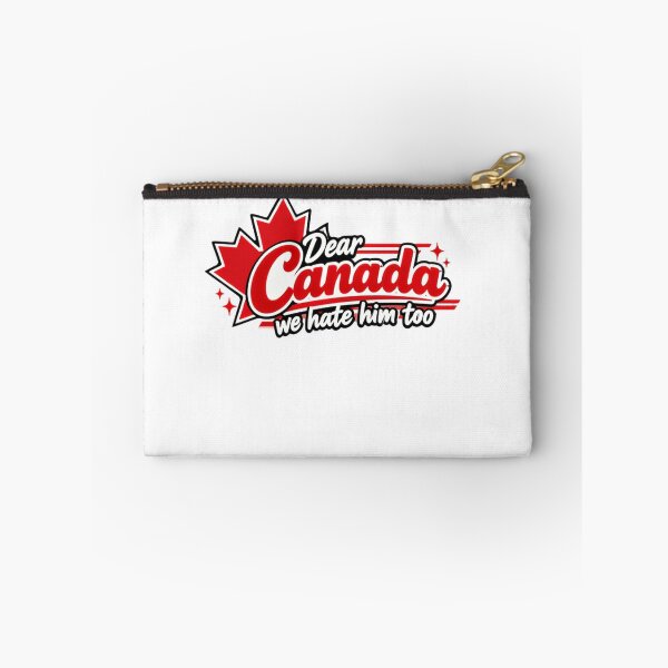 Item preview, Dear Canada We Hate Him Too Political Humor Canadian Trudeau Protest designed and sold by HumansStuck12.