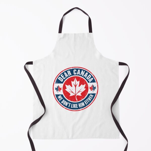 Item preview, Dear Canada We Don't Like Him Either Canadian Political Satire designed and sold by HumansStuck12.