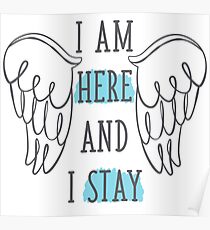 I AM HERE AND I STAY - Waverly Earp Poster