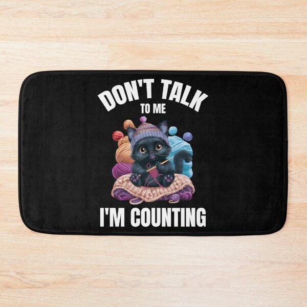Item preview, Cat Don'T Talk To Me I'M Counting Crocheting Knitting Funny designed and sold by Raniya-Otte.