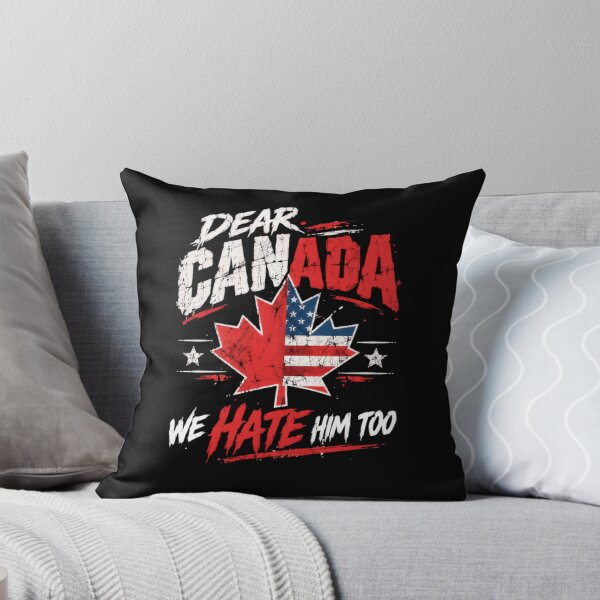 Item preview, Dear Canada We Hate Him Too American Canadian Political Solidarity designed and sold by HumansStuck12.