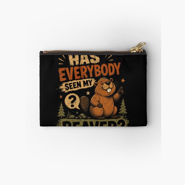 Item preview, Has Everybody Seen My Beaver? Funny Adult Humor Naughty Joke designed and sold by RetroMini2026.