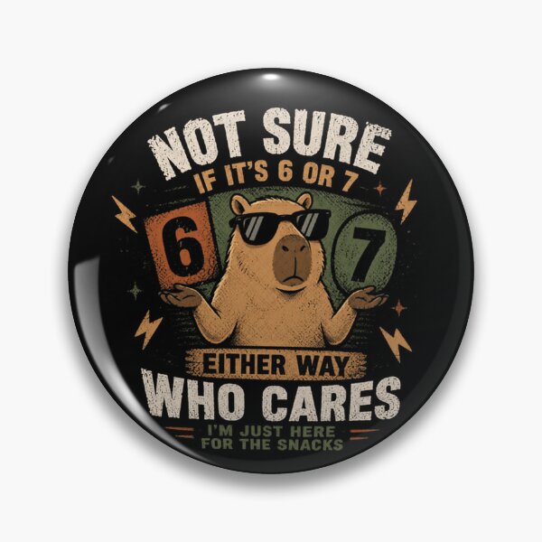 Item preview, Not Sure If It's 6 Or 7 Either Way Who Cares I'm Just Here For The Snacks Capybara Humor Snack Lover designed and sold by JonesFlora2025.