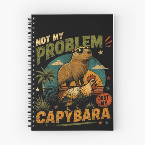 Item preview, Not My Problem Just My Capybara Funny Animal Humor Lover designed and sold by RetroMini2026.