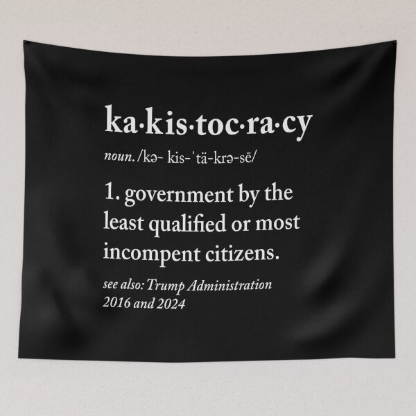 Item preview, Kakistocracy Say It Five Times Fast Political Tee designed and sold by EthosWear.