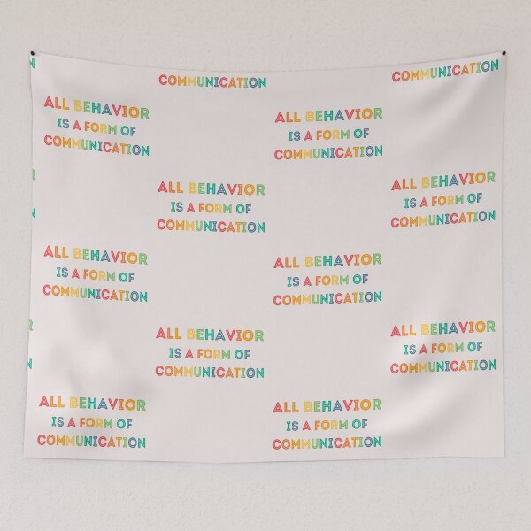 Item preview, ABA therapist,All behavior is a form of communication designed and sold by erozzz.